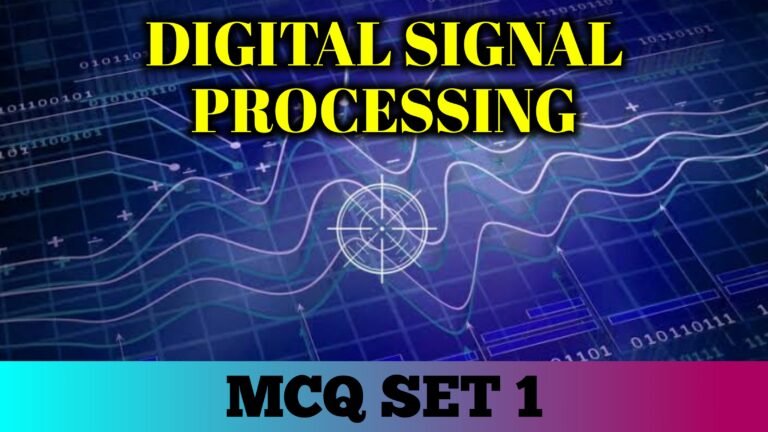 Digital Signal Processing MCQ (Multiple Choice Questions)