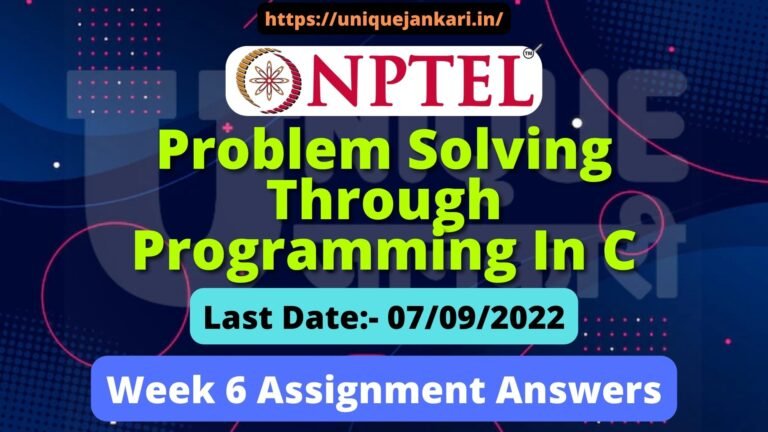 NPTEL Problem Solving Through Programming In C Assignment 6 Answers 2022