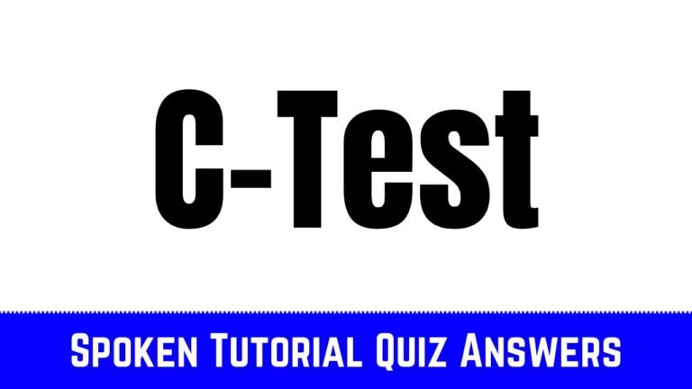 C-Test - Spoken Tutorial Quiz Answers