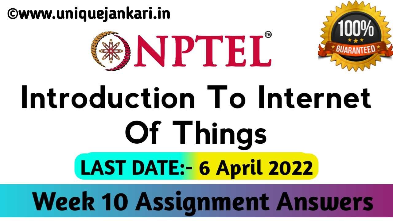 introduction to internet of things nptel assignment 10 answers