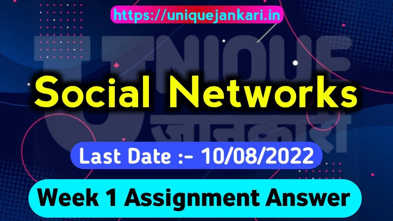 social networks nptel assignment answers 2022