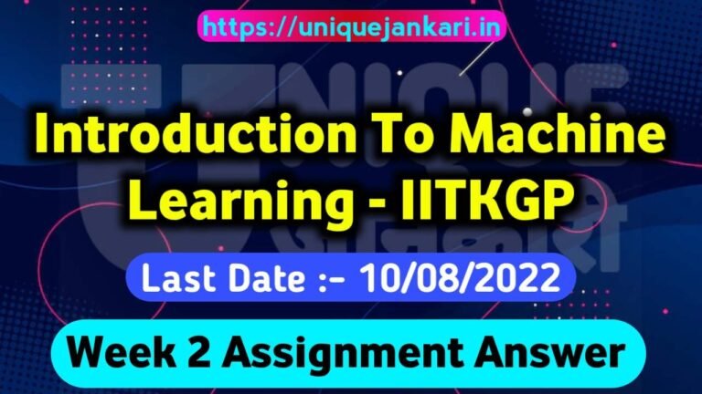 NPTEL Introduction to Machine Learning – IITKGP Assignment 2 Answers [July 2022]