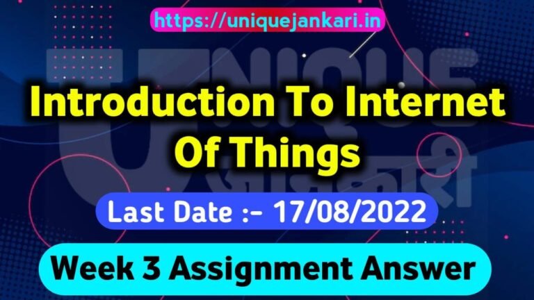 NPTEL Introduction To Internet Of Things Assignment 3 Answers [July 2022]