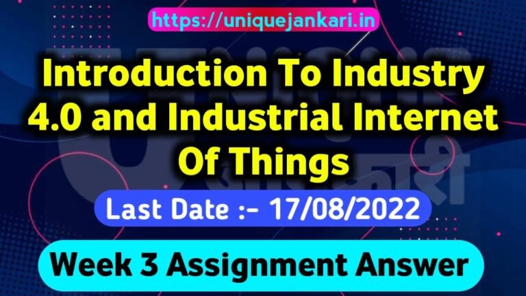 Introduction To Industry 4.0 And Industrial Internet Of Things Assignment 3 Answers NPTEL July 2022